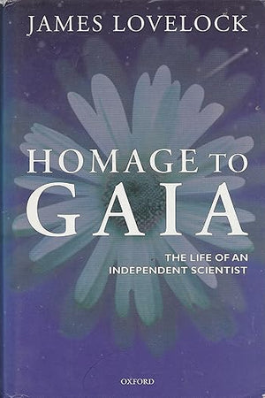 Homage to Gaia: The Life of an Independent Scientist
