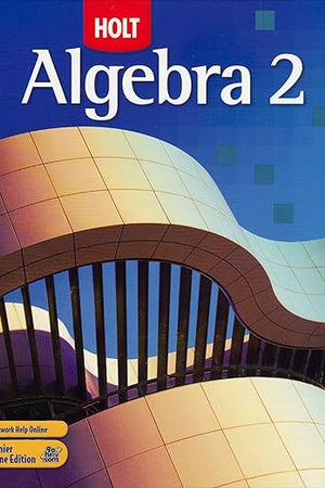 Algebra 2, Grade 11: Holt Algebra 2
