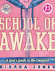 School of Awake: A Girl's Guide to the Universe