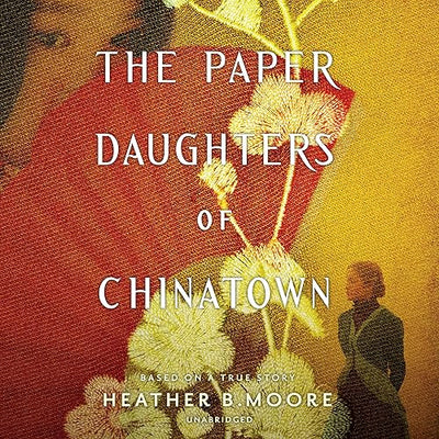 The Paper Daughters of Chinatown: Library Edition
