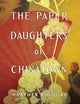 The Paper Daughters of Chinatown: Library Edition