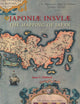 Japoniæ insulæ: The Mapping of Japan: A Historical Introduction and Cartobibliography of European Printed Maps of Japan before 1800 (Utrecht Studies ... Historisch-Kartografische Studies, 14)