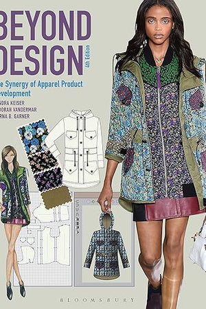 Beyond Design: The Synergy of Apparel Product Development