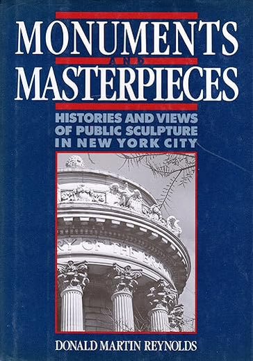 Monuments and Masterpieces: Histories and Views of Public Sculpture in New York City