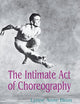 The Intimate Act of Choreography
