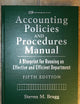 Accounting Policies and Procedures Manual: A Blueprint for Running an Effective and Efficient Department