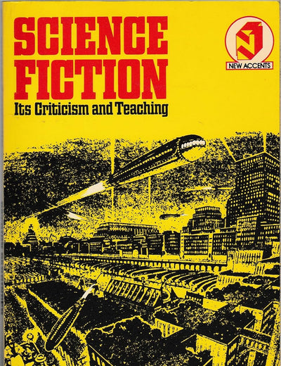 Science Fiction: Its Criticism and Teaching