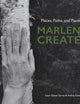 Marlene Creates: Places, Paths, and Pauses