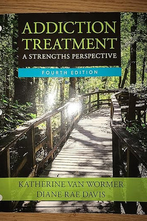 Addiction Treatment: A Strengths Perspective (MindTap Course List)
