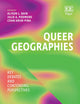 Queer Geographies: Key Debates and Contending Perspectives